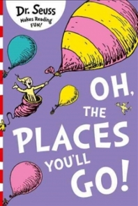 Oh, the Places You’ll Go